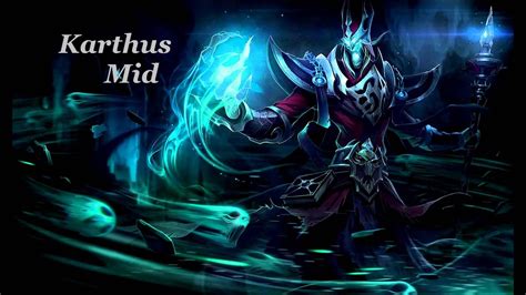 Karthus is a champion in League of Legends. . Karthus mid